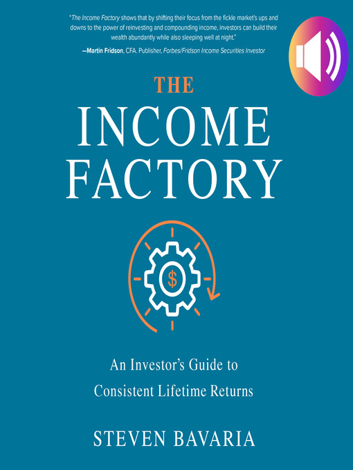 Title details for The Income Factory by Steven Bavaria - Available